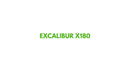 Excalibur X180 logo, representing a compact and powerful excavator designed for heavy-duty performance.